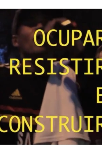 Ocupar, Resistir e Construir