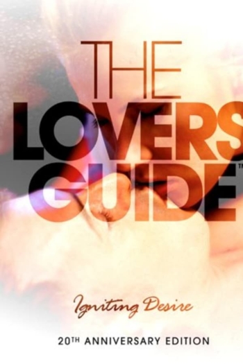 The Lovers' Guide: Igniting Desire