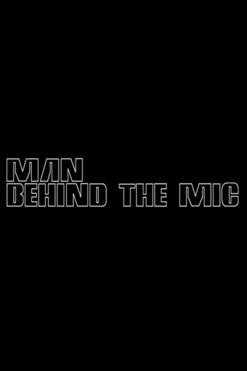 Man Behind the Mic