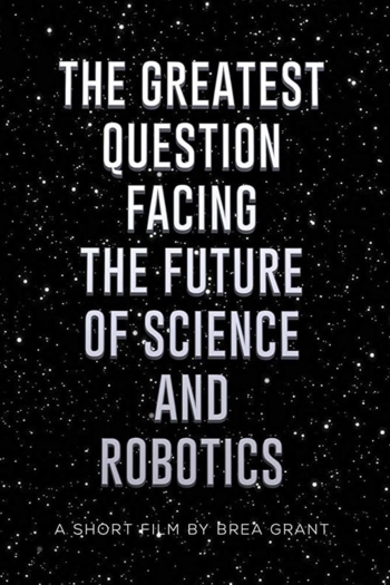 The Greatest Question Facing the Future of Science and Robotics