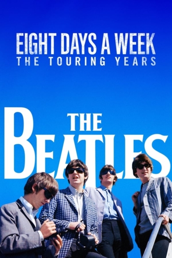 The Beatles: Eight Days a Week - The Touring Years