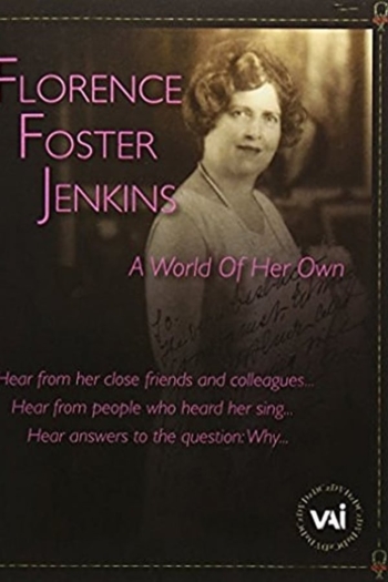Florence Foster Jenkins: A World of Her Own