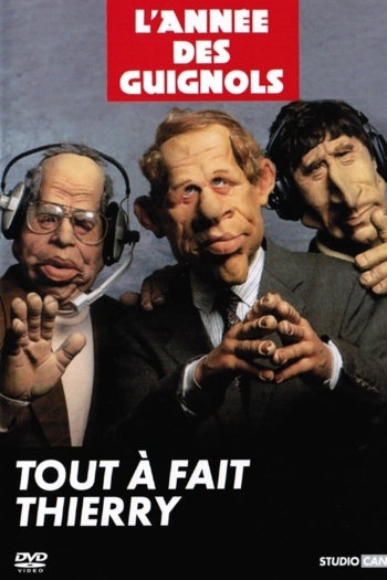 L'Année des Guignols : Tout à fait Thierry