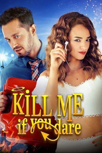 Kill Me If You Dare