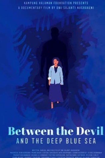 Between the Devil and the Deep Blue Sea