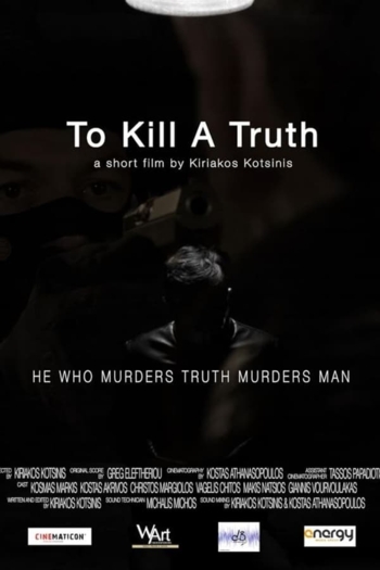 To Kill a Truth