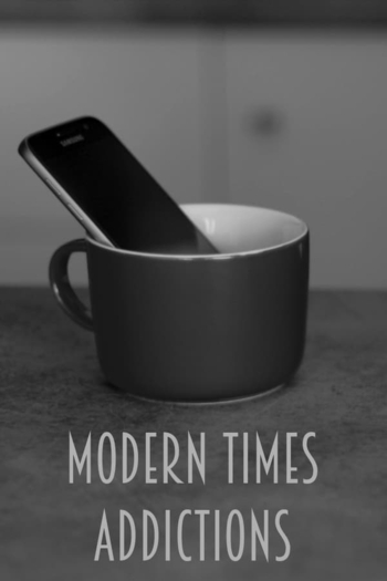 Modern Times Addictions