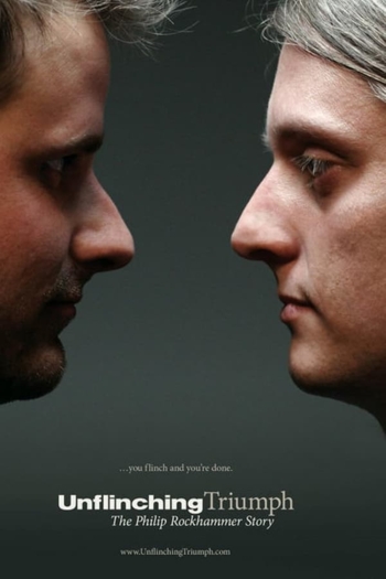 Unflinching Triumph: The Philip Rockhammer Story