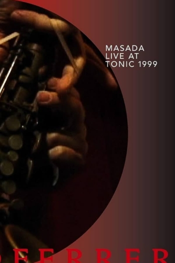 Masada: Live at Tonic 1999
