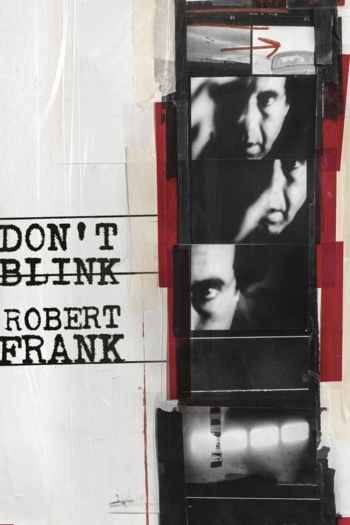 Don't Blink: Robert Frank