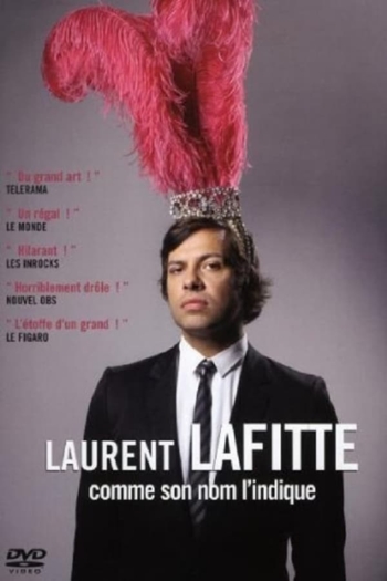 Laurent Lafitte: As His Name Suggests It