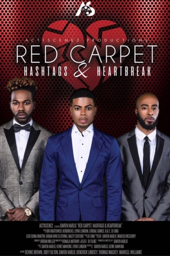 Red Carpet, Hashtags, Heartbreak!