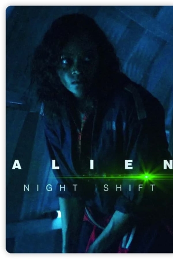 Alien: Night Shift