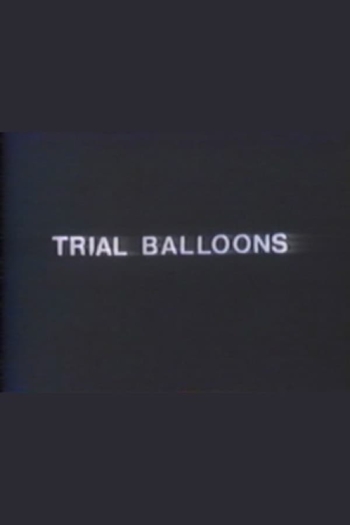 Trial Balloons