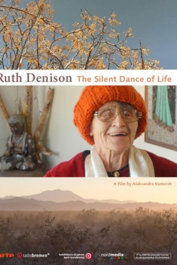 Ruth Denison: The Silent Dance of Life
