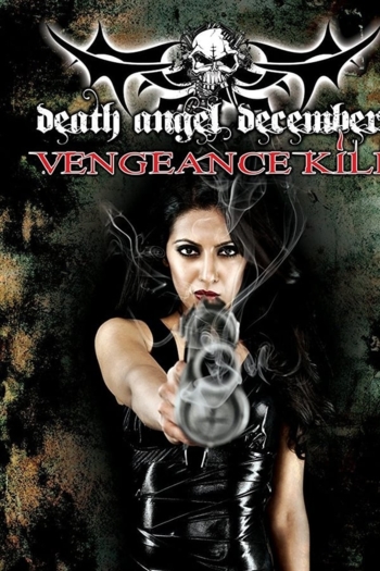 Death Angel December: Vengeance Kill