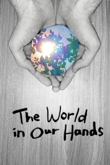 The World in Our Hands