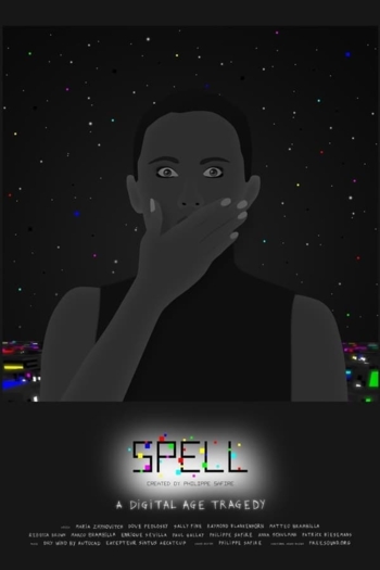 Spell: A Digital Age Tragedy
