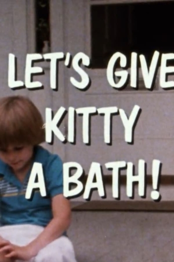 Let's Give Kitty A Bath