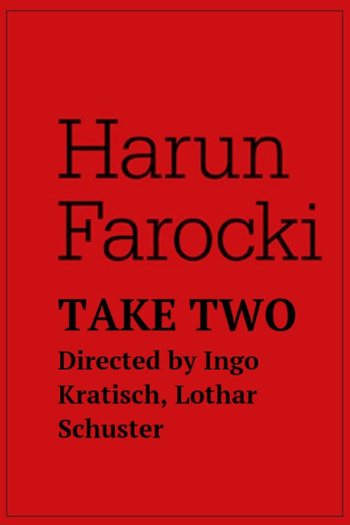 Harun Farocki - Take Two