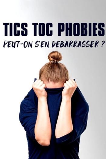 Tics, toc, phobies : peut-on s'en débarrasser ?