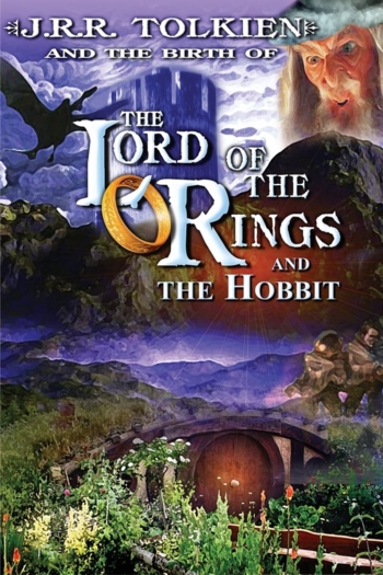 J.R.R. Tolkien and the Birth Of "The Lord of the Rings" And "The Hobbit"