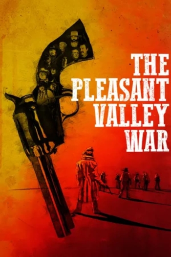 The Pleasant Valley War