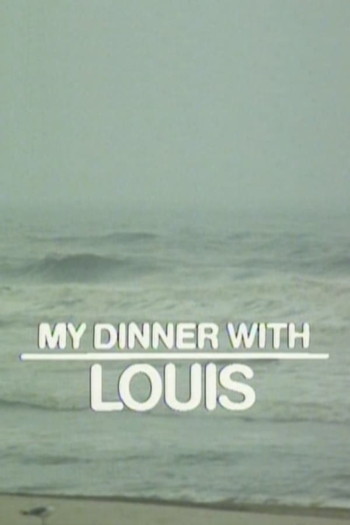 My Dinner with Louis