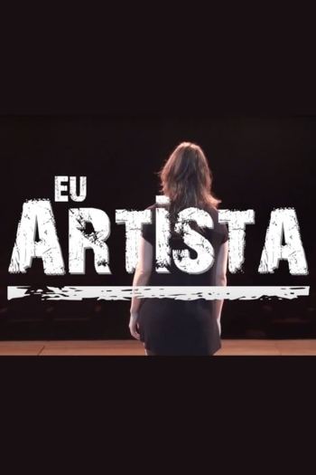 Eu, Artista
