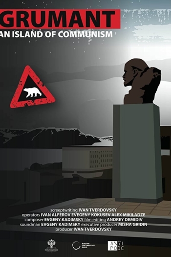 Grumant: The Island of Communism