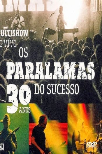 Os Paralamas do Sucesso - 30 Anos Multishow ao Vivo