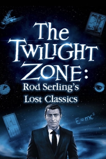 Twilight Zone: Rod Serling's Lost Classics