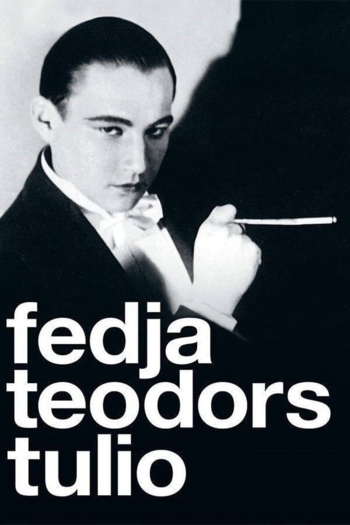 Fedya. Theodor. Tulio