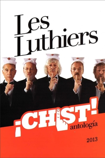 Les Luthiers: ¡Chist!  (Antología)