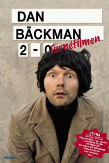 Dan Bäckman 2-0 Turnéfilmen