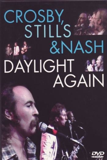 Crosby, Stills & Nash: Daylight Again