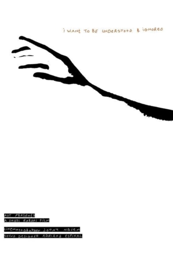 I Want to be Understood & Ignored