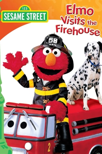 Sesame Street: Elmo Visits the Firehouse