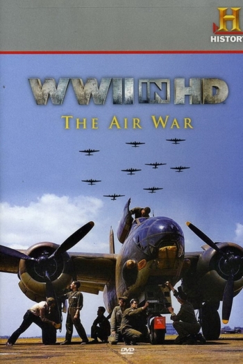 WWII in HD: The Air War