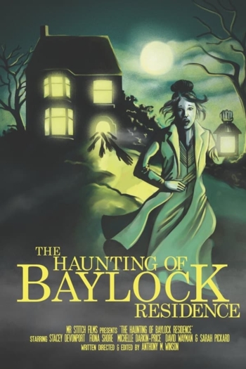 The Haunting of Baylock Residence