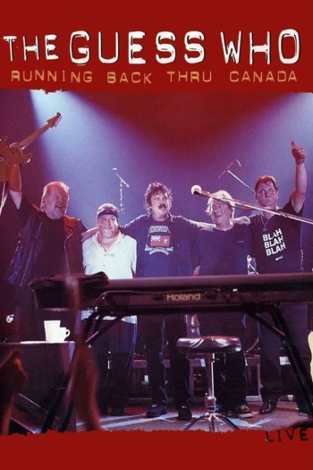 The Guess Who - Running Back Thru Canada