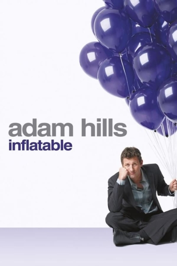 Adam Hills - Inflatable