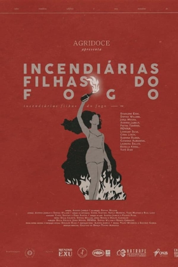 Incendiárias, Filhas do Fogo