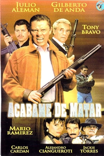 Acábame de matar