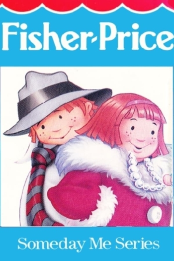 Grown Up Today - Someday Me Series - Fisher Price - Volume 2