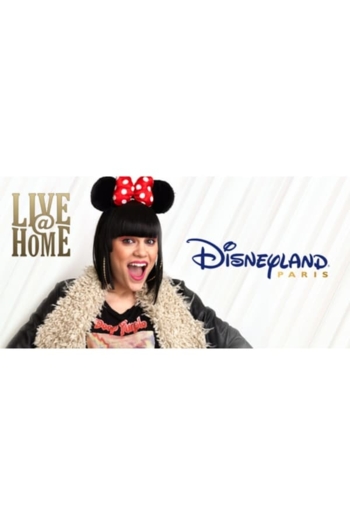 Jessie J - Live@Home - @Disneyland Paris - Full Show