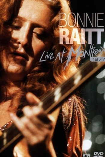 Bonnie Raitt: Live at Montreux 1977
