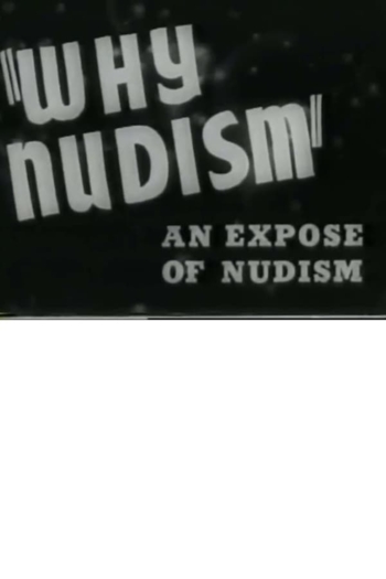 Why Nudism: An Expose of Nudism