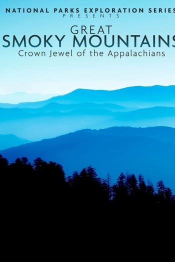 National Parks Exploration Series: Great Smoky Mountains