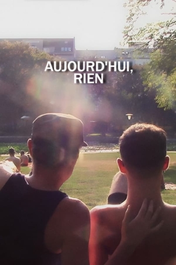 Aujourd'hui, rien